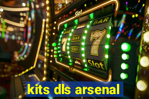 kits dls arsenal